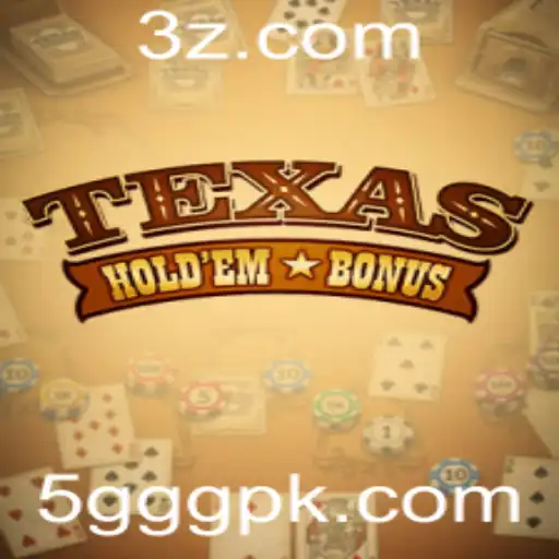 Texas Hold'em Bonus: Descubra as Regras e Estratégias deste Jogo Empolgante